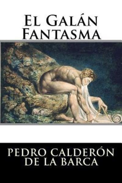 Cover for Pedro Calderon De La Barca · El Galan Fantasma (Paperback Book) (2016)
