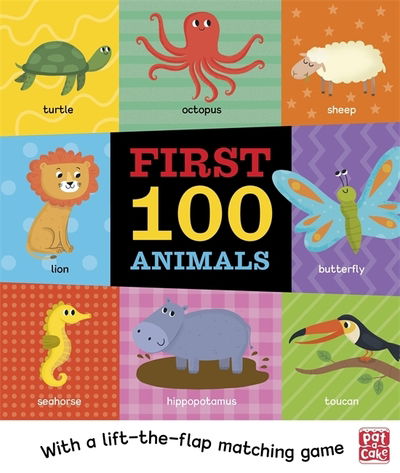 Cover for Pat-a-Cake · First 100 Animals: A board book with a lift-the-flap matching game - First 100 (Board book) (2020)