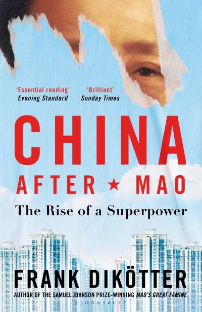 Cover for Frank Dikotter · China After Mao : The Rise of a Superpower (Taschenbuch) (2022)