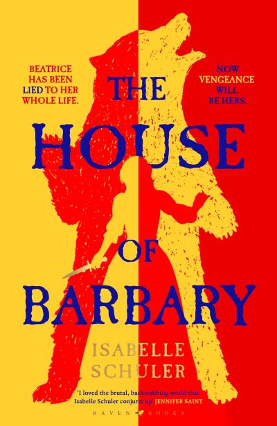 The House of Barbary: The fierce, feminist retelling of Bluebeard - Isabelle Schuler - Books - Bloomsbury Publishing PLC - 9781526647290 - March 13, 2025