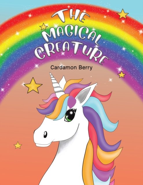 Cover for Cardamon Berry · The Magical Creature (Paperback Book) (2022)