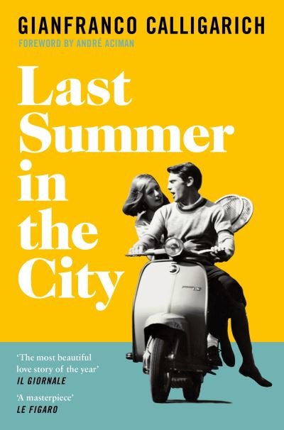 Cover for Gianfranco Calligarich · Last Summer in the City (Paperback Bog) (2022)