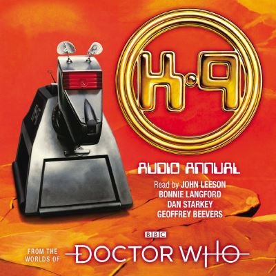 Cover for Union Square &amp; Co. (Firm) · Doctor Who: The K9 Audio Annual: From the Worlds of Doctor Who (Hörbok (CD)) [Unabridged edition] (2021)