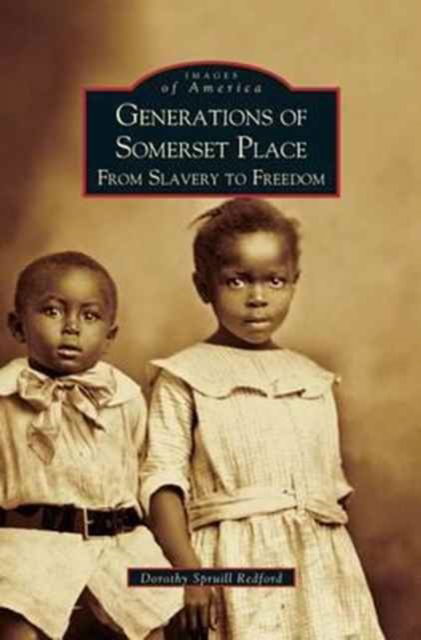 Cover for Dorothy Spruill Redford · Generations of Somerset Place From Slavery to Freedom (Hardcover Book) (2005)