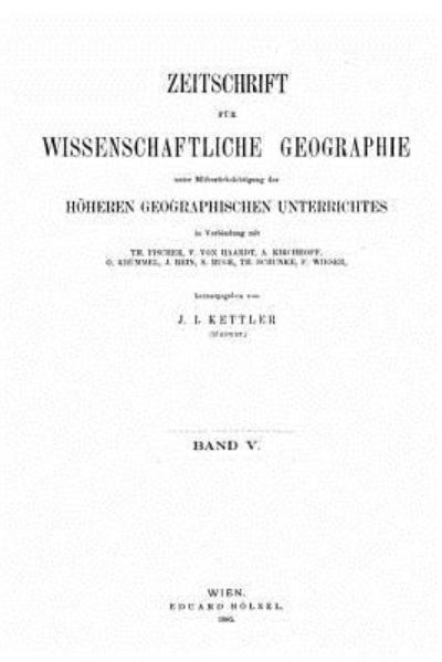 Cover for J I Kettler · Zeitschrift fur wissenschaftliche Geographie - Band V. (Paperback Book) (2016)