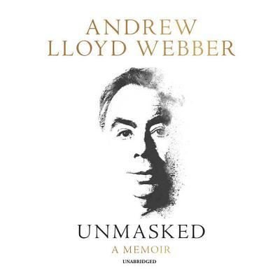 Unmasked - Andrew Lloyd Webber - Music - HarperCollins - 9781538501290 - March 6, 2018