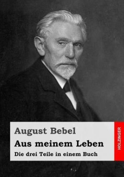 Cover for August Bebel · Aus meinem Leben (Paperback Bog) (2016)
