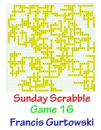 Cover for Francis Gurtowski · Sunday Scrabble Game 16 (Pocketbok) (2016)