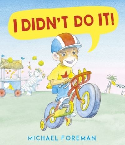 Cover for Michael Foreman · I Didn't Do It! (Hardcover Book) (2020)