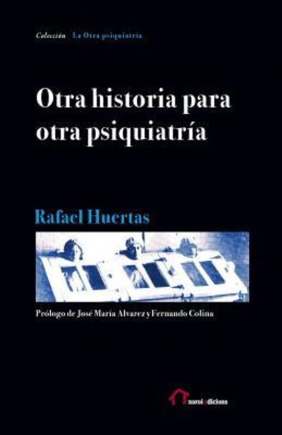 Cover for Rafel Huertas · Otra historia para otra psiquiatria (Paperback Book) (2017)