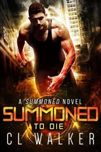 Cover for C L Walker · Summoned to Die (Paperback Book) (2017)