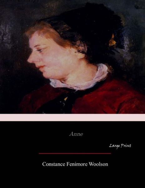 Cover for Constance Fenimore Woolson · Anne (Paperback Book) (2017)