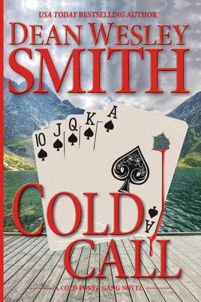 Cover for Dean Wesley Smith · Cold Call: a Cold Poker Gang Mystery (Paperback Bog) (2015)