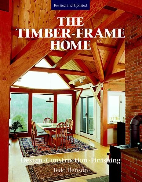 Cover for T Benson · The Timber–Frame Home (Inbunden Bok) (1997)