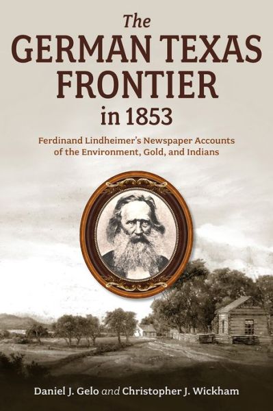 Cover for Daniel J. Gelo · German Texas Frontier In 1853 (Book) (2024)