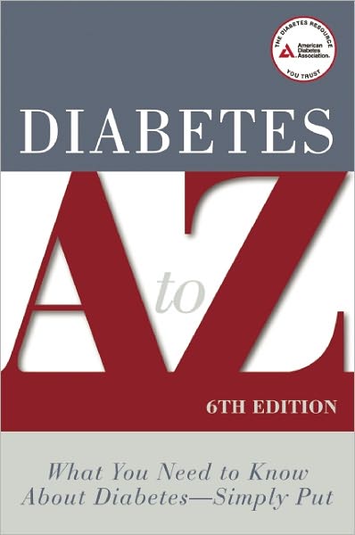 Cover for American Diabetes Association · Diabetes A to Z: What You Need to Know about Diabetes - Simply Put (Paperback Book) [Sixth edition] (2010)