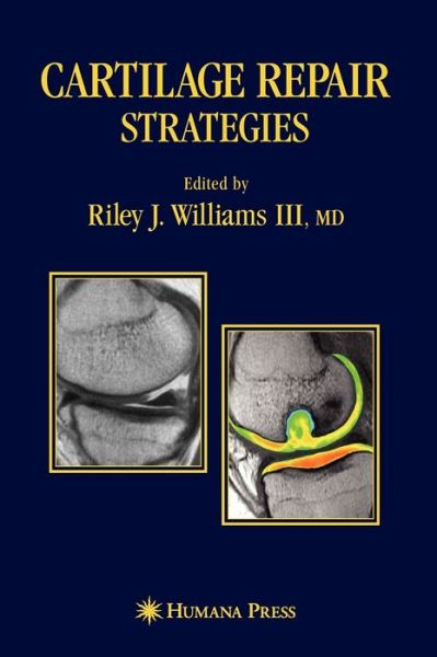 Cover for Williams, Riley J, III · Cartilage Repair Strategies (Hardcover Book) [2007 edition] (2007)