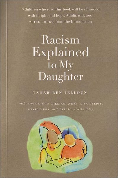 Racism Explained To My Daughter - Tahar Ben Jelloun - Books - The New Press - 9781595580290 - February 1, 2006