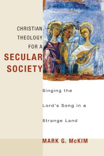 Cover for Mark G. Mckim · Christian Theology For A Secular Society: Singing The Lord'S Song In A (CD) (2008)