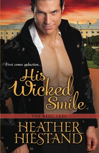 His Wicked Smile - Heather Hiestand - Książki - Kensington Publishing - 9781601832290 - 1 maja 2014