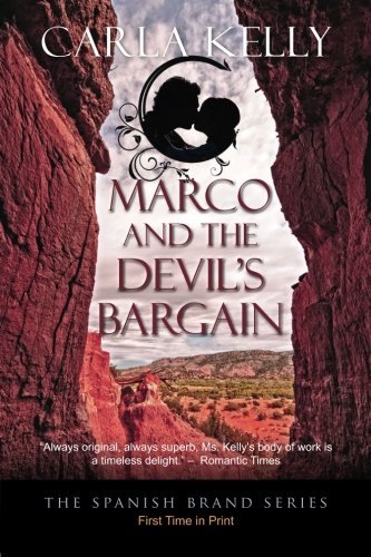 Cover for Carla Kelly · Marco and the Devil's Bargain (The Spanish Brand Series) (Paperback Book) (2014)