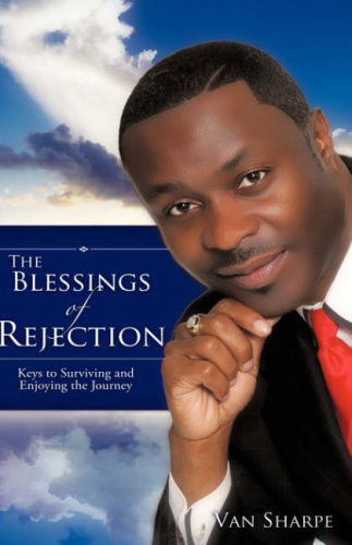 Cover for Van Sharpe · The Blessings of Rejection (Paperback Book) (2008)