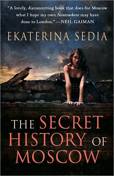 Cover for Ekaterina Sedia · The Secret History of Moscow (Paperback Book) (2010)