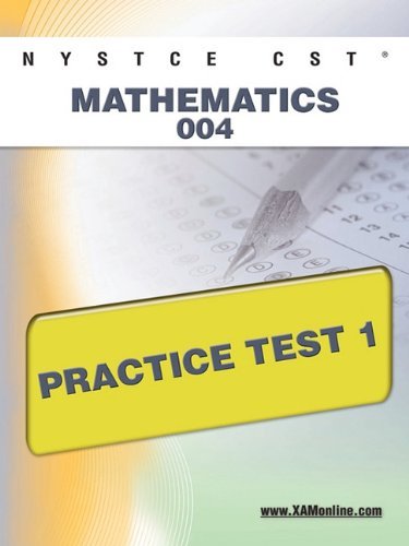 Nystce Cst Mathematics 004 Practice Test 1 - Sharon Wynne - Bøker - XAMOnline.com - 9781607872290 - 25. april 2011