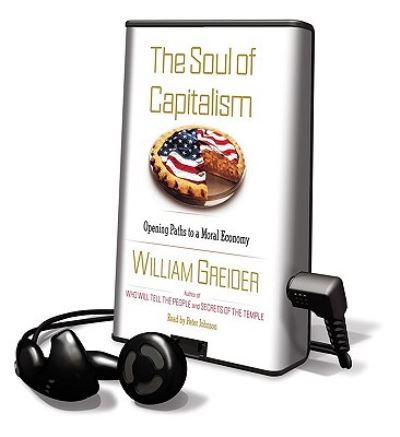 Cover for William Greider · Soul of Capitalism (MISC) (2009)