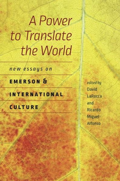 Cover for David Larocca · A Power to Translate the World - New Essays on Emerson and International Culture (Paperback Book) (2016)