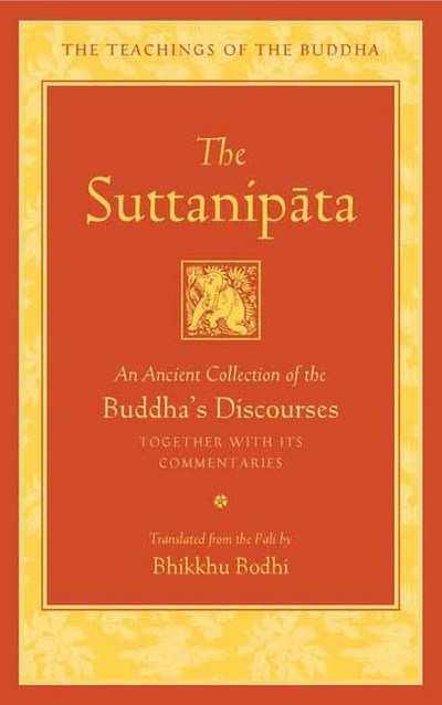 Cover for Bhikkhu Bodhi · The Suttanipata: An Ancient Collection of Buddha's Discourses (Gebundenes Buch) (2017)