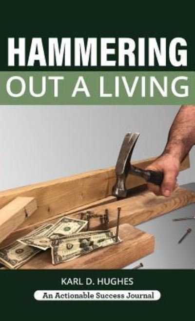 Cover for Karl D Hughes · Hammering Out a Living (Hardcover Book) (2019)