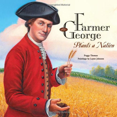 Cover for Peggy Thomas · Farmer George Plants a Nation (Paperback Book) [Reprint edition] (2013)