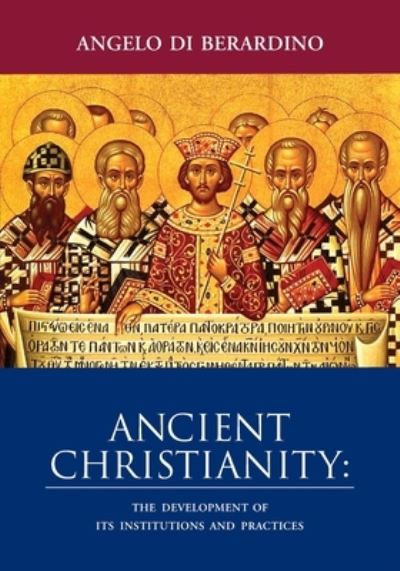 Cover for Angelo Di Berardino · Ancient Christianity (Book) (2023)