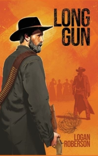 Cover for Logan Roberson · Long Gun (Book) (2022)