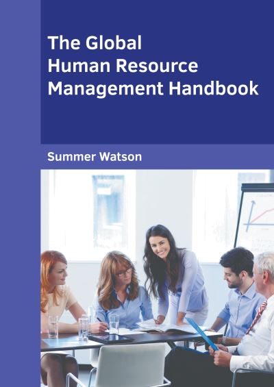Global Human Resource Management Handbook - Summer Watson - Books - Murphy & Moore Publishing - 9781639875290 - September 20, 2022
