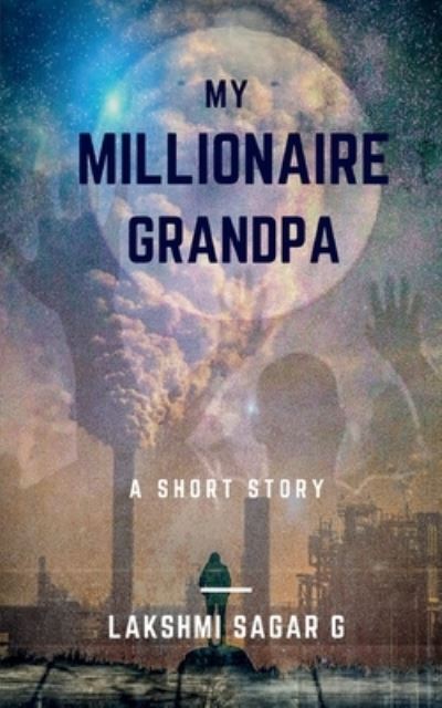 Cover for Lakshmi Sagar · My Millionaire Grandpa (Book) (2021)