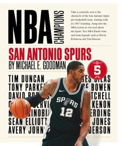 San Antonio Spurs - Michael E Goodman - Books - Creative Education - 9781640260290 - July 15, 2018