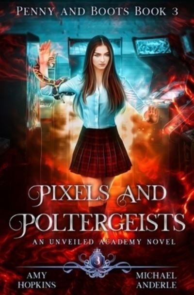 Cover for Michael Anderle · Pixels And Poltergeists (Paperback Bog) (2020)