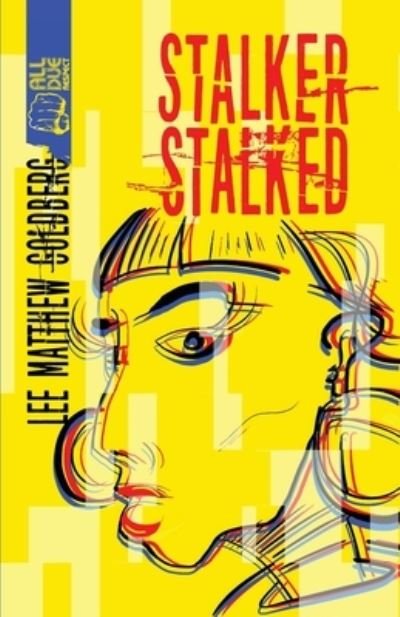 Cover for Lee Matthew Goldberg · Stalker Stalked (Paperback Book) (2021)