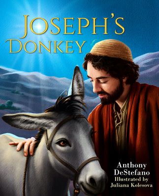 Cover for Anthony DeStefano · Joseph's Donkey (Hardcover Book) (2021)