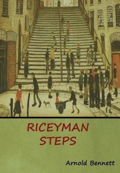 Cover for Arnold Bennett · Riceyman Steps (Hardcover bog) (2019)