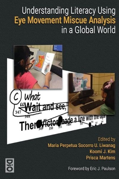 Cover for Koomi J. Kim · Understanding Literacy Using Eye Movement Miscue Analysis in a Global World (Paperback Book) (2021)