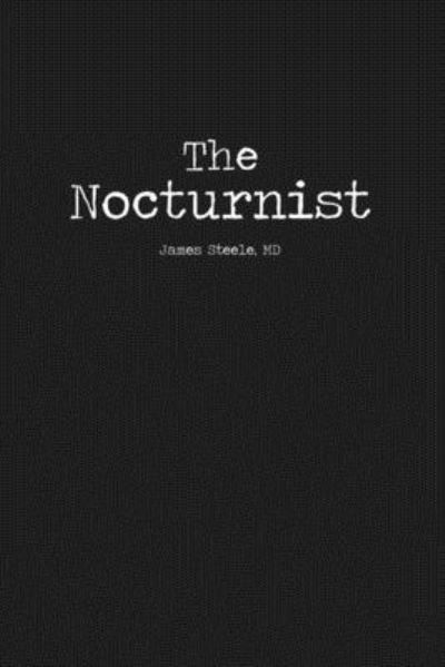 Cover for James Steele · The Nocturnist (Paperback Book) (2019)
