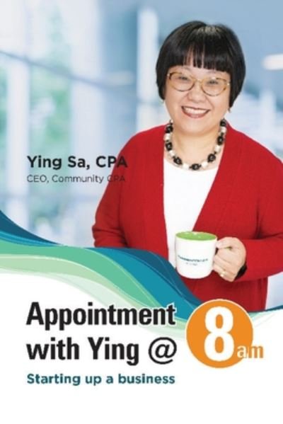 Cover for Ying Sa · Appointment with Ying @ 8am: Starting Up a Business (Paperback Bog) (2019)