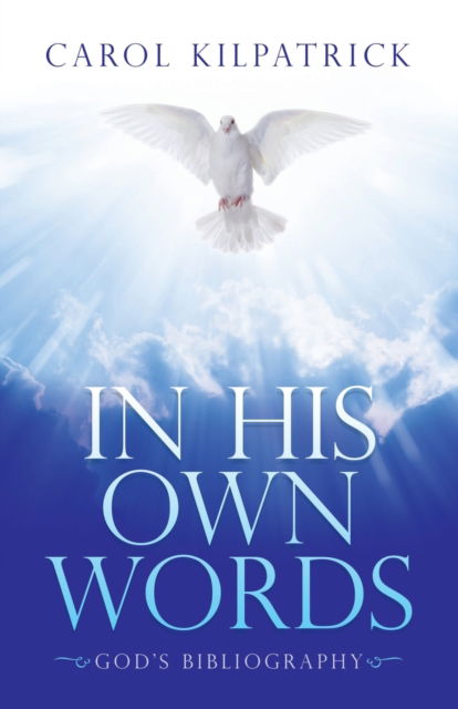 Cover for Carol Kilpatrick · In His Own Words (Book) (2021)