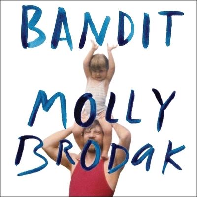 Cover for Molly Brodak · Bandit (CD) (2016)