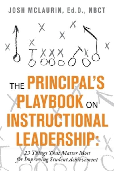 Cover for Josh McLaurin Ed D Nbct · The Principal's Playbook on Instructional Leadership (Paperback Book) (2021)