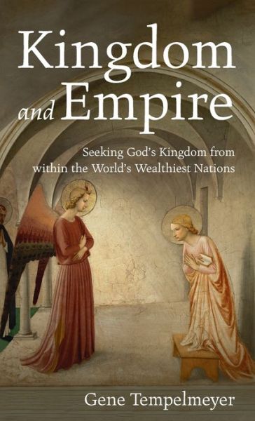 Cover for Gene Tempelmeyer · Kingdom and Empire (Hardcover Book) (2021)
