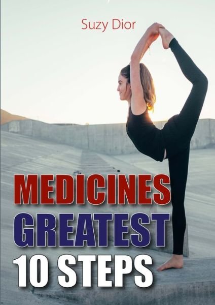 Cover for Suzy Dior · Medicines Greatest 10 Steps (Paperback Book) (2021)